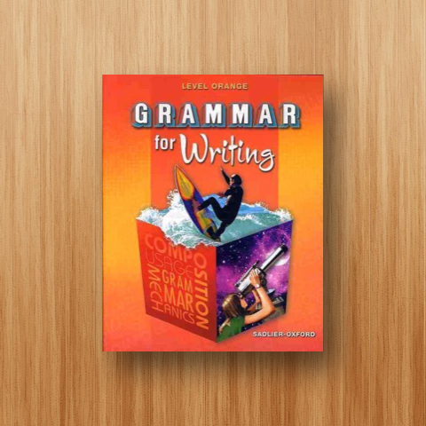 Grammar for Writing Oranrg: S/B