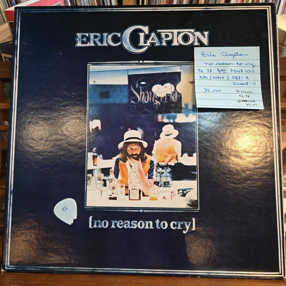 Eric Clapton.no reason to cry.76.JP.초반.N